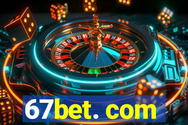 67bet. com